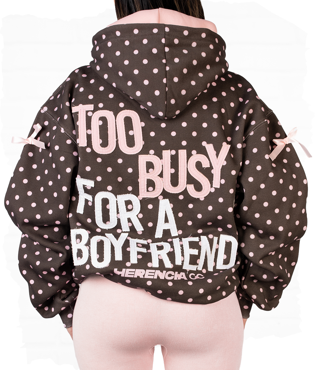 Too Busy For A Boyfriend Polka Dot Hoodie