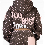 Too Busy For A Boyfriend Polka Dot Hoodie