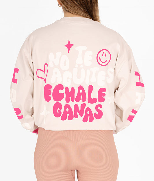 No Te Agüites, Echale Ganas Long Sleeve