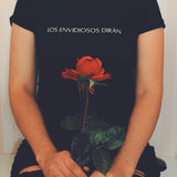 Los Envidiosos Diran Tee